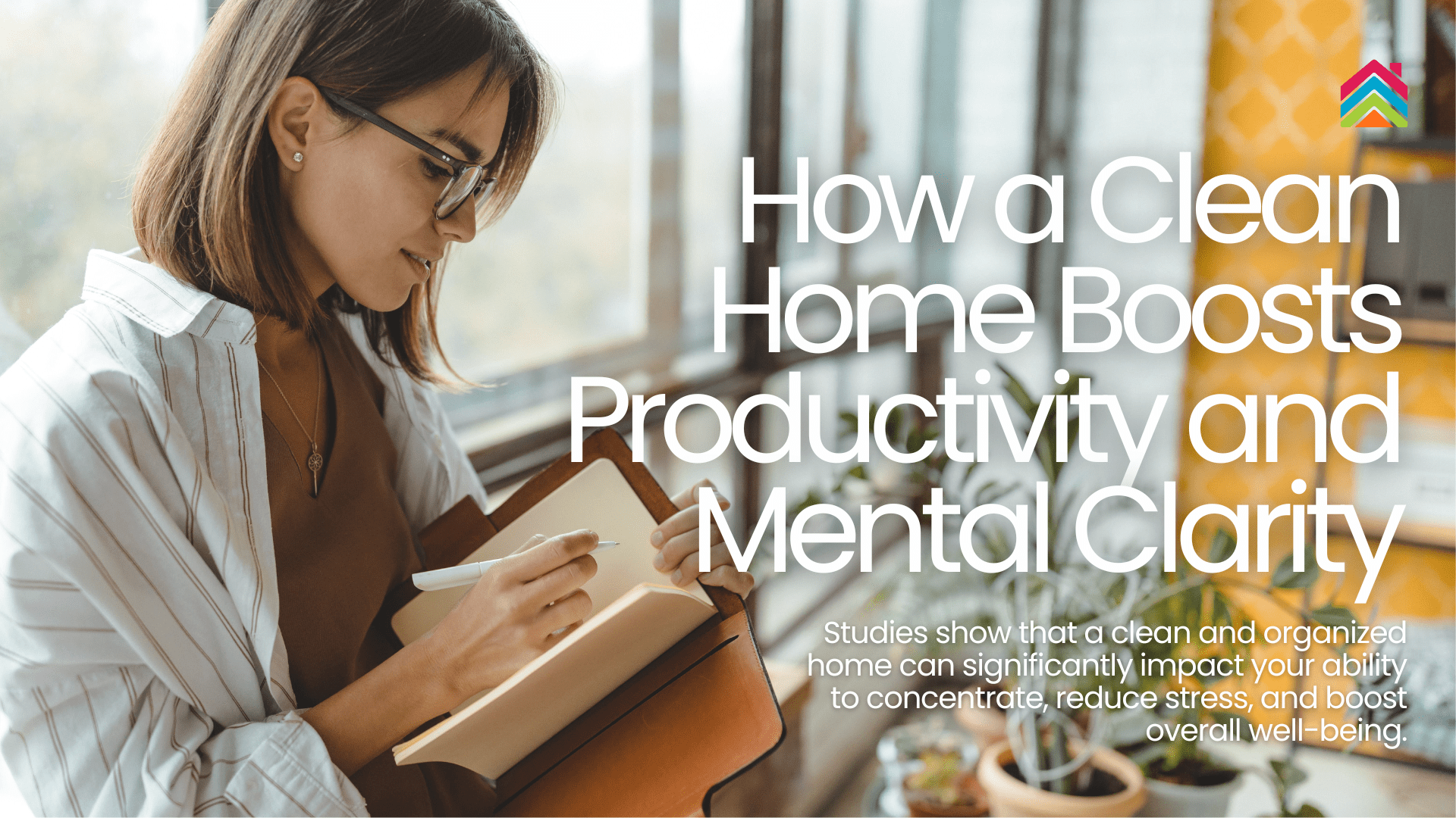 How a Clean Home Boosts Productivity and Mental Clarity